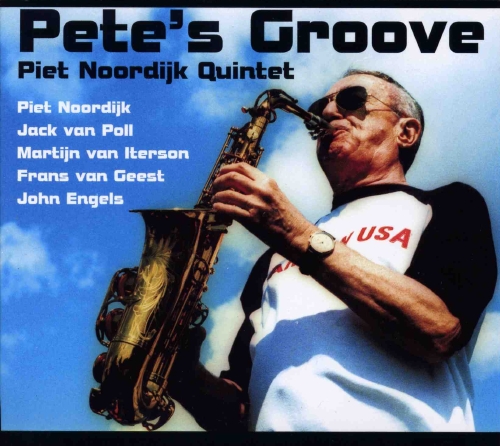 Piet Noordijk “Pete’s groove”