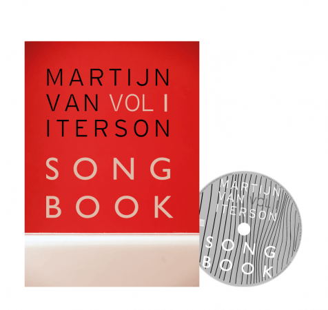 Martijn van Iterson Songbook Vol 1  (2018 hardcover edition, CD included, €49,95)